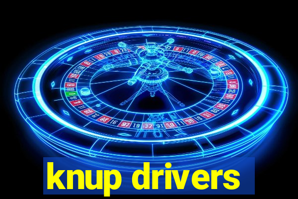 knup drivers